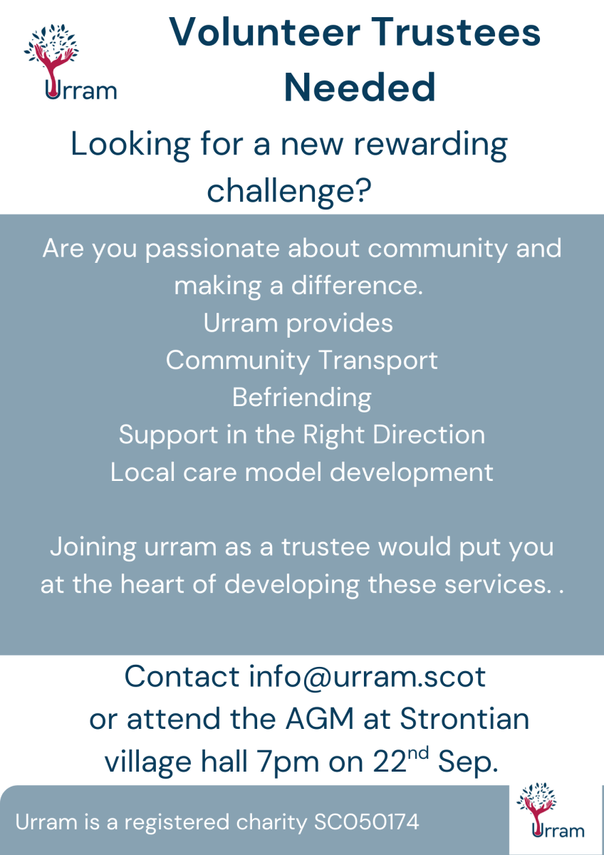 Call for new Trustees to support the development of Urram services. AGM date 22nd Sep at 7pm in Strontian Village Hall